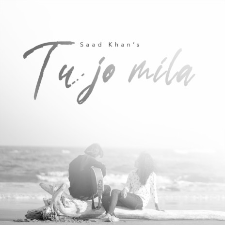 Tu Jo Mila | Boomplay Music