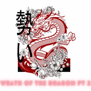 Wrath of the Dragon, Pt. 2 (remake)