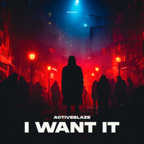 I Want It | Boomplay Music