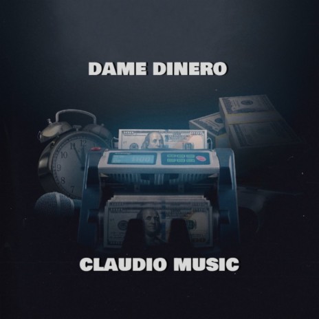 Dame Dinero | Boomplay Music