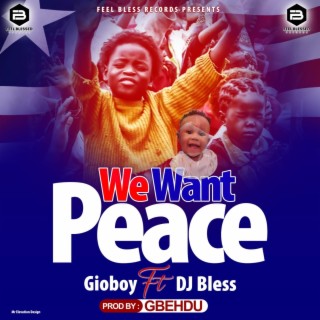 We Want Peace, Liberia Peace Song