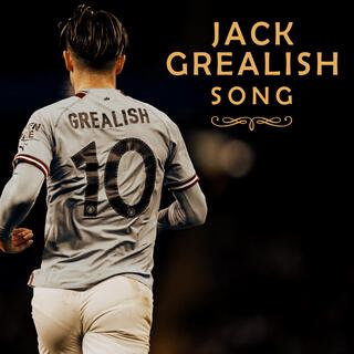 Jack Grealish Song