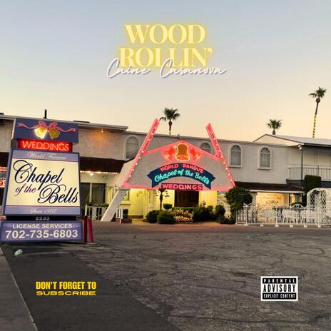 Wood Rollin' | Boomplay Music