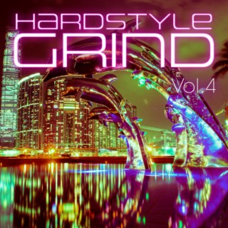 Hardstyle Grind, Vol. 4