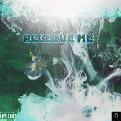 Receive Me | Boomplay Music