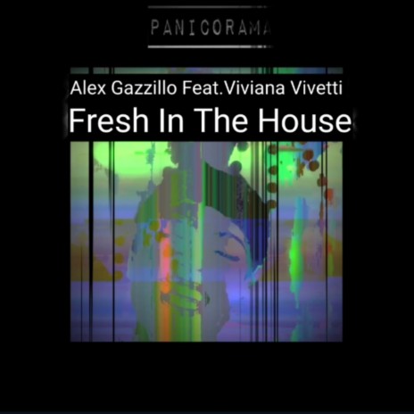 Fresh In The House ft. Viviana Vivetti | Boomplay Music