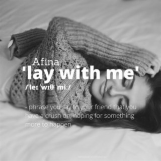Lay With Me