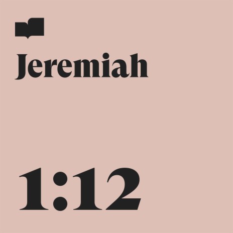 Jeremiah 1:12 ft. Aaron Strumpel | Boomplay Music