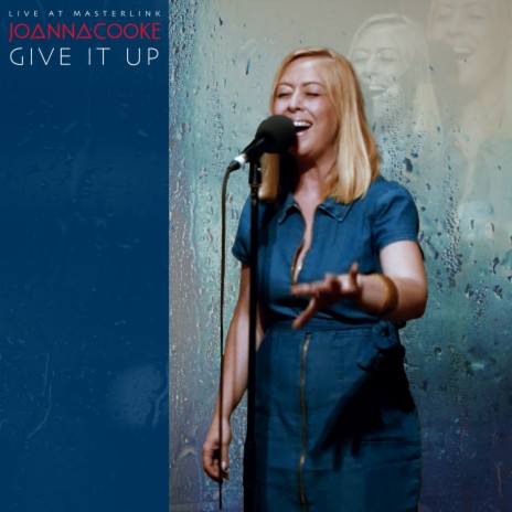 Give It Up - (Live at Masterlink) | Boomplay Music