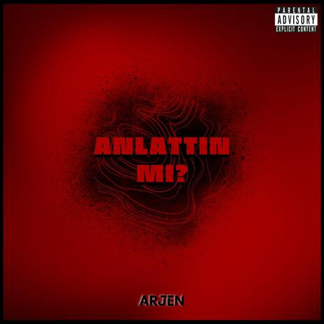 ANLATTIN MI? | Boomplay Music