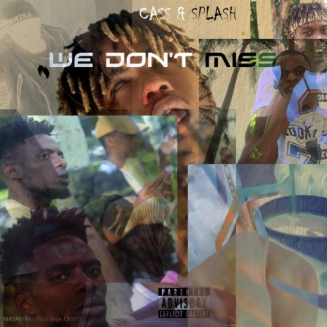 We Don't Miss ft. Splash & Cass The Black Demon