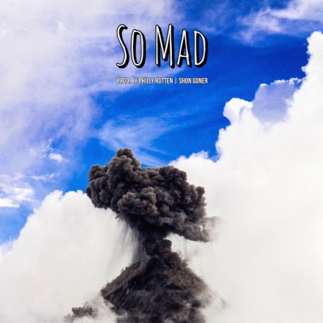 So Mad | Boomplay Music