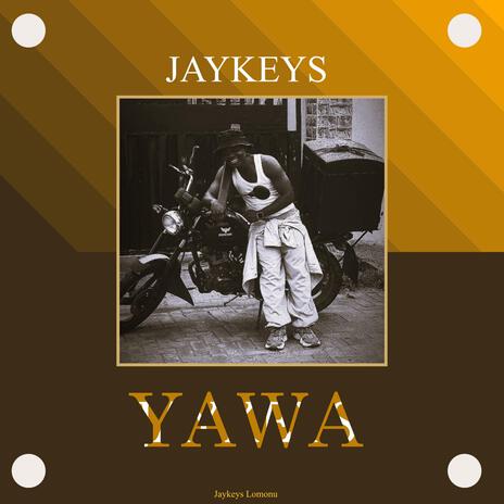 Yawa | Boomplay Music