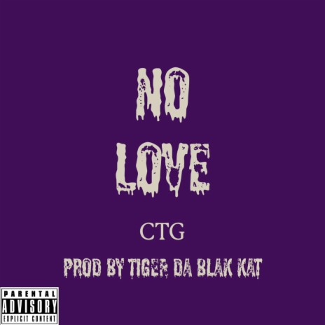 No Love ft. CTG | Boomplay Music