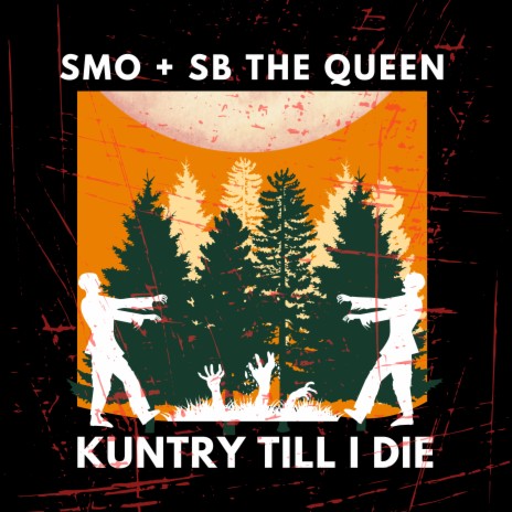 Kuntry Till I Die ft. SB the Queen | Boomplay Music