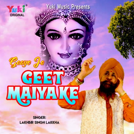 Gaaye Ja Geet Maiya Ke | Boomplay Music