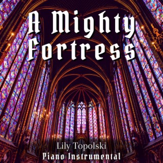 A Mighty Fortress Is Our God