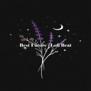 Best Future - Lofi Beat