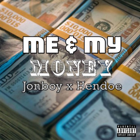 Me & My Money ft. Hendoe | Boomplay Music