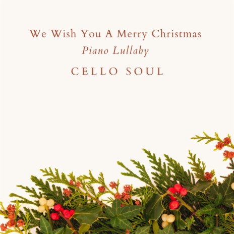 We Wish You A Merry Christmas Piano Lullaby