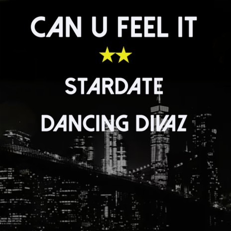 Can U Feel It (Radio Mix) ft. Dancing Divaz | Boomplay Music