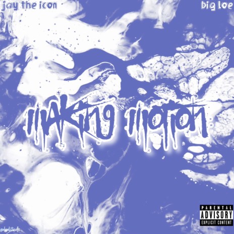 Makin' Motion ft. Big L.O.E