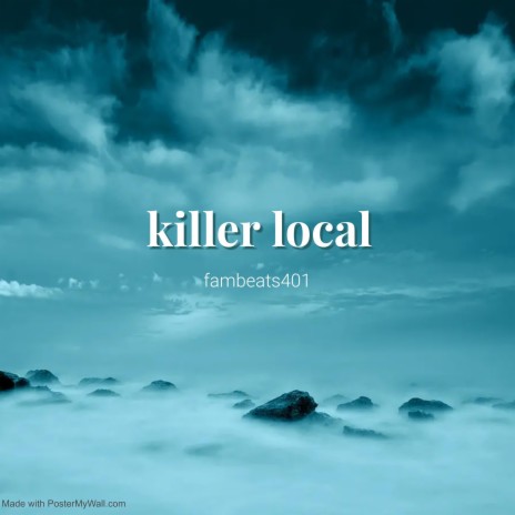 killer local | Boomplay Music