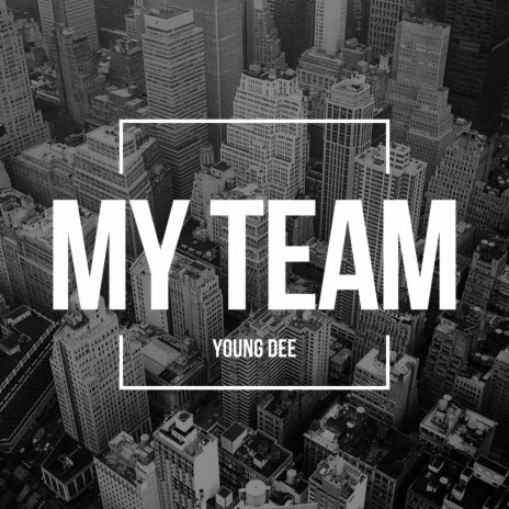 My Team | Boomplay Music