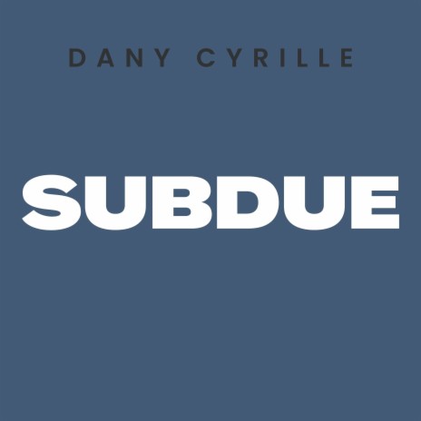 Subdue | Boomplay Music