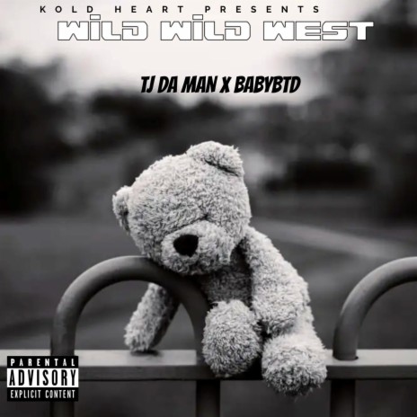 Wild Wild West ft. BabyBTD