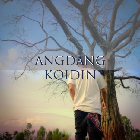 Angdang Koidin ft. M Square Haokip