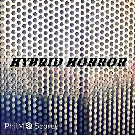 Hybrid Horror | Boomplay Music