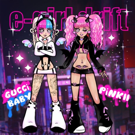 E-girl Drift ft. Gucci Baby | Boomplay Music