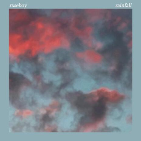 Rainfall | Boomplay Music