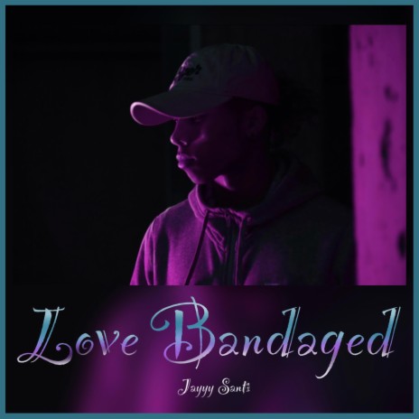 Love Bandaged | Boomplay Music