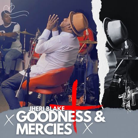 Goodness and Mercies | Boomplay Music