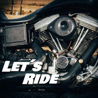 Let's Ride lyrics | Boomplay Music