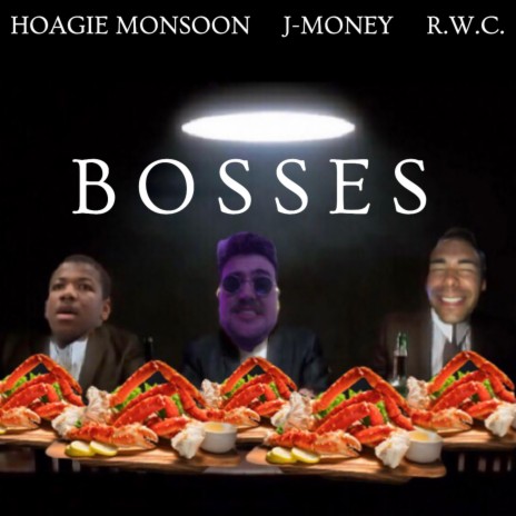 Bosses ft. J-Money & R.W.C.