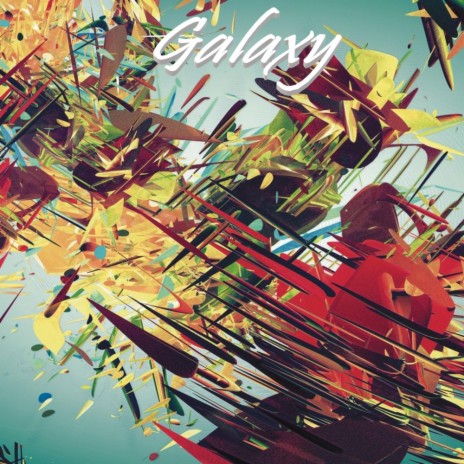 Galaxy | Boomplay Music