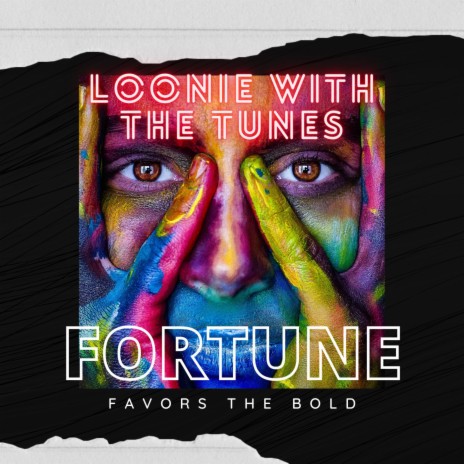 Fortune Favors The Bold | Boomplay Music