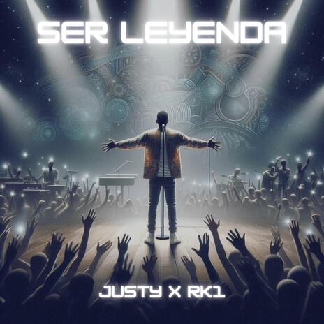 Ser Leyenda ft. R.K.1 | Boomplay Music