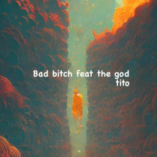 Bad bitch