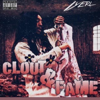 Clout & Fame