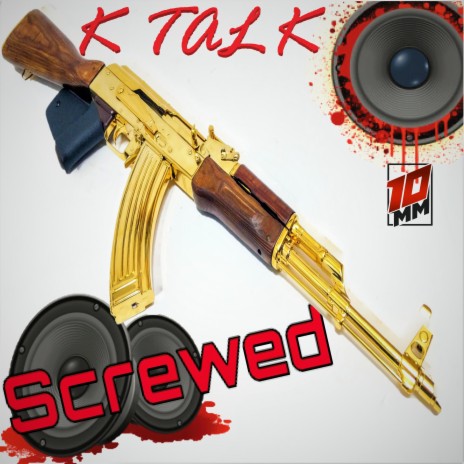 K TALK SCREWED