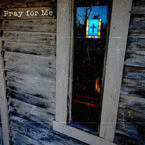 Pray for Me | Boomplay Music