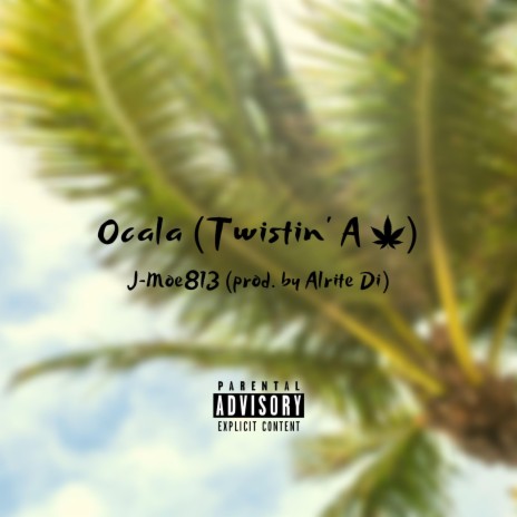 Ocala (Twistin' a Leaf) | Boomplay Music