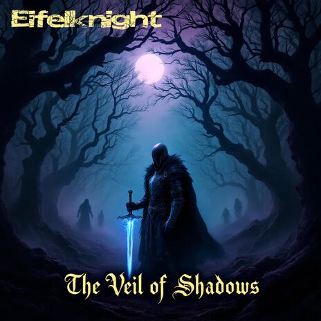 The Veil of Shadows | Boomplay Music