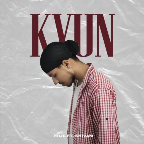 kyun ft. Shivam | Boomplay Music