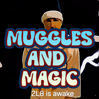 Muggles and magic