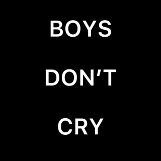 Boys Don't Cry